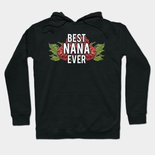 Cute & Adorable Best Nana Ever Grandma Gramgram Hoodie